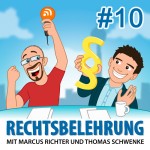 Rechtsbelehrung - Folge 10